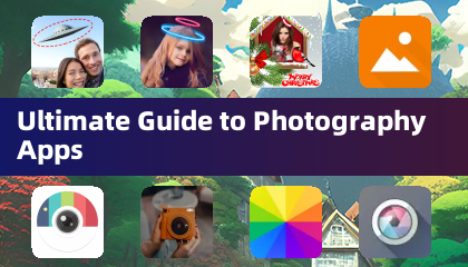 Ultimate Guide to Photography Apps