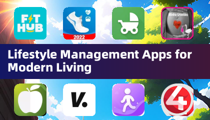 Lifestyle Management Apps for Modern Living