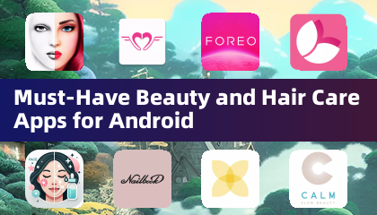 Android必備美容與護髮應用程式