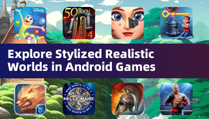 探索 Android 遊戲中的風格化寫實世界