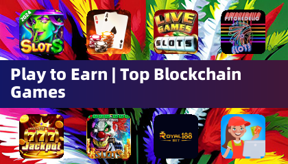 Play to Earn | Top Blockchain Games