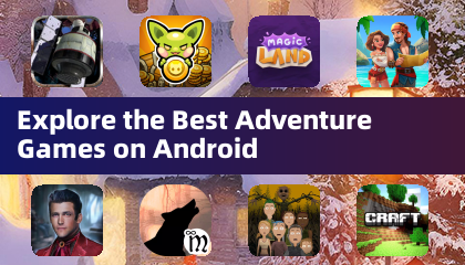 Explore the Best Adventure Games on Android