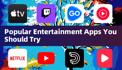 Beliebte Unterhaltungs-Apps, die Sie ausprobieren sollten