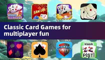 Classic Card Games for multiplayer fun