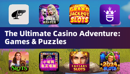 The Ultimate Casino Adventure: Games & Puzzles