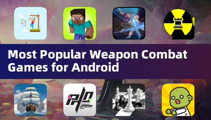Android向け人気武器戦闘ゲーム